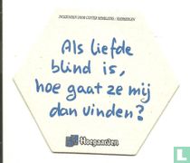 Als liefde blind is, hoe gaat ze mij dan vinden