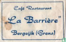 Café Restaurant "La Barrière"