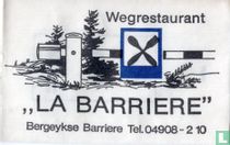 Wegrestaurant "La Barrière" 