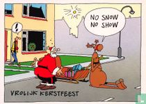 No snow no show Vrolijk Kerstfeest