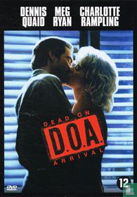 D.O.A. (Dead on Arrival)