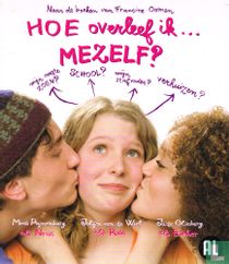 Hoe overleef ik... mezelf?