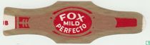 Fox Mild Perfecto