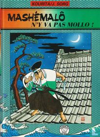 N'y va pas mollo!