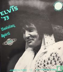 Elvis '73 Hawaiian Spirit