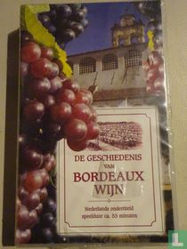 De geschiedenis van Bordeaux wijn