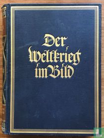 Der Weltkrieg im Bild