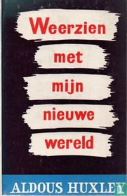 Weerzien met mijn nieuwe wereld