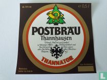 Postbrau Thannator 