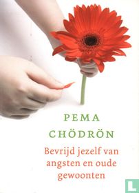 Bevrijd jezelf van angsten en oude gewoonten