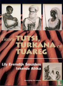 Tussen Tutsi, Turkana en Tuareg