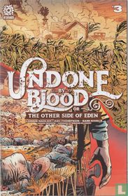 Undone by Blood or The Other Side of Eden 3