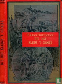 Uit het kleine 't groote