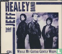 While My Guitar Gently Weeps