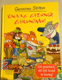 Knaag gezond, Geronimo