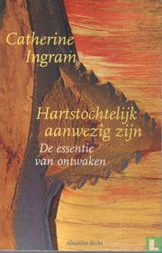 Hartstochtelijk aanwezig zijn