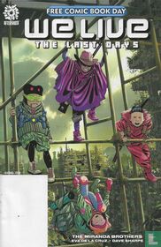 We Live: The Last Days