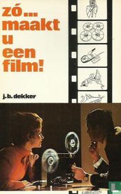 Zo...maakt u een film!
