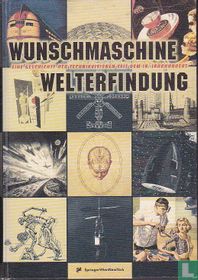 Wunschmaschine Welterfindung