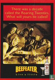 Beefeater - Live a little "There was a decade called ..."