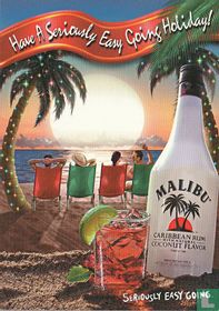 Malibu "Have A Seriously Easy Going Holiday!"