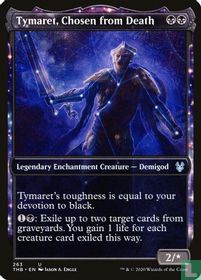 Tymaret, Chosen from Death