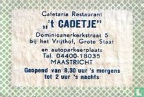 " 't CADETJE"