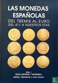 Las Monedas Españolas Vol. 1