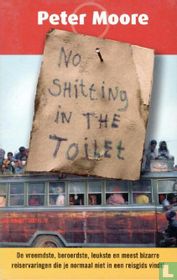 No Shitting In The Toilet