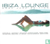 Ibiza Lounge - Cool Jazz Edition