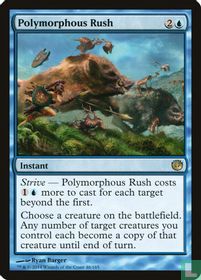 Polymorphous Rush