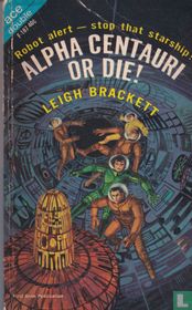 Alpha Centauri or Die! + Legend of Lost Earth