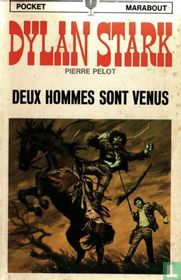 Deux hommes sont venus