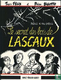 Le sécret des bois de Lascaux