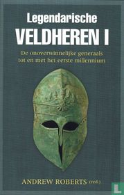 De onoverwinnelijke generaals tot en met het eerste millennium
