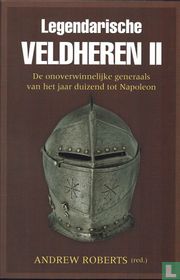 De onoverwinnelijke generaals van het jaar duizend tot Napoleon