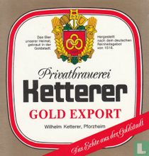 Ketterer Gold Export