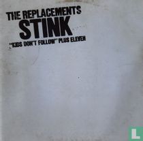 Stink - "Kids Don't Follow" Plus Eleven