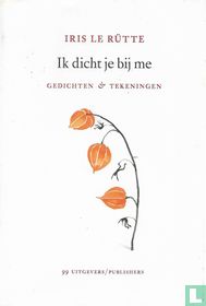 Ik dicht je bij me