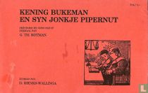 Kening Bukeman en syn jonkje Pipernut