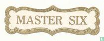 Master Six