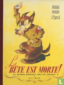 La bête est morte! La guerre mondiale chez les animaux