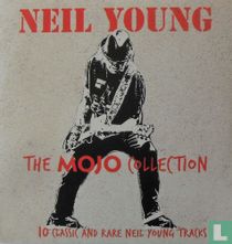 The Mojo collection (10 Classic and Rare Neil Young Tracks)