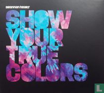 Show Your True Colors