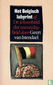 Het Belgisch labyrint of De schoonheid der wanstaltigheid