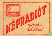 Néprádiót minden házba!