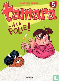...à la folie !