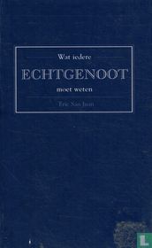 Wat iedere echtgenoot moet weten
