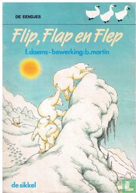 Flip, Flap en Flep