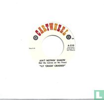 Ain't Nothin' Shakin (But the Leaves on the Trees)